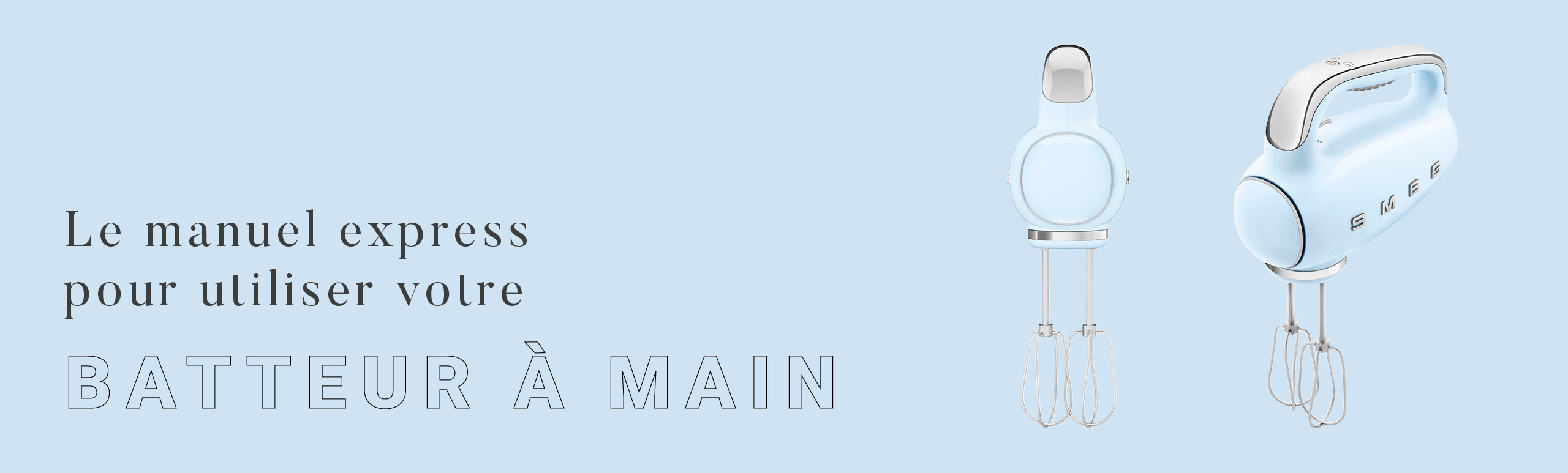 Apprivoisez votre batteur &agrave; main avec SMEG | Smeg France